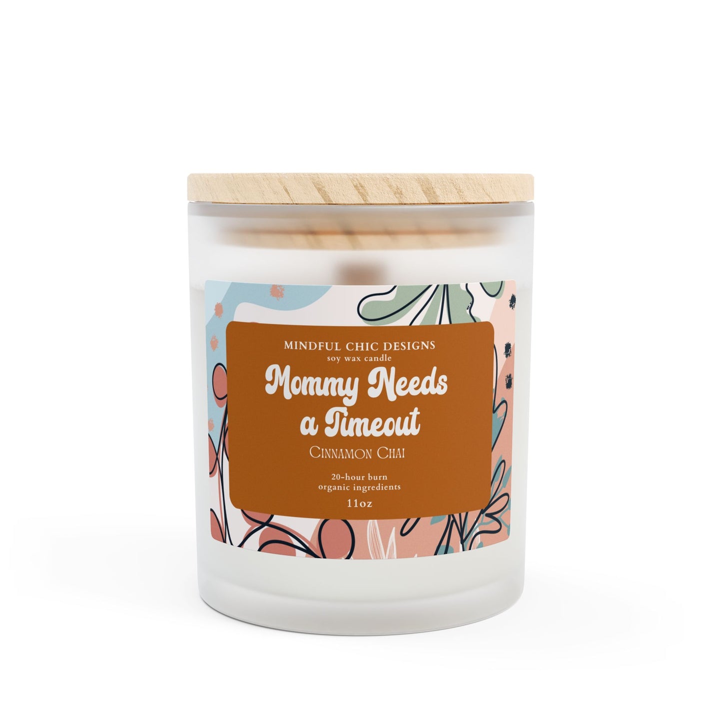 Scented Candle, Mommy Needs a Time Out Candle in Frosted Glass with Wood Wick, Eco-friendly Mom Gift - Mindful Chic Designs