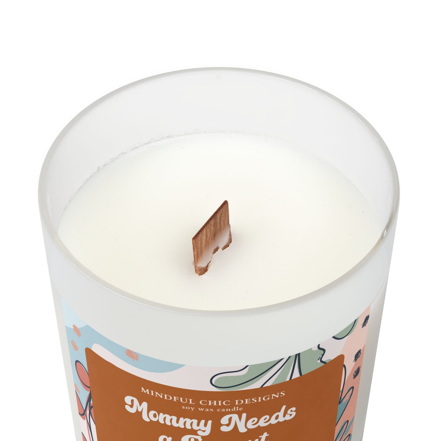 Scented Candle, Mommy Needs a Time Out Candle in Frosted Glass with Wood Wick, Eco-friendly Mom Gift - Mindful Chic Designs