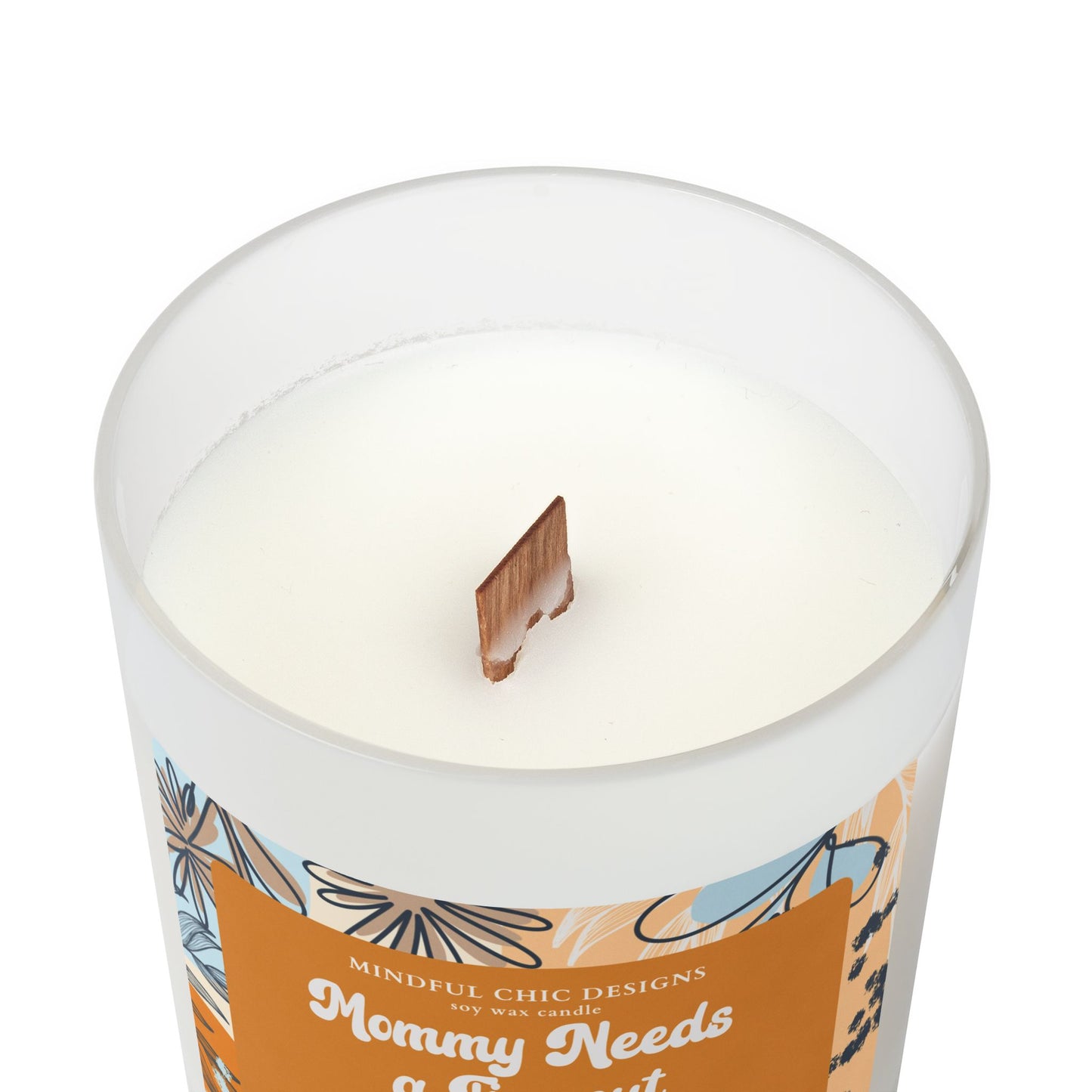 Scented Candle, Mommy Needs a Time Out Candle in Frosted Glass with Wood Wick, Eco-friendly Mom Gift - Mindful Chic Designs