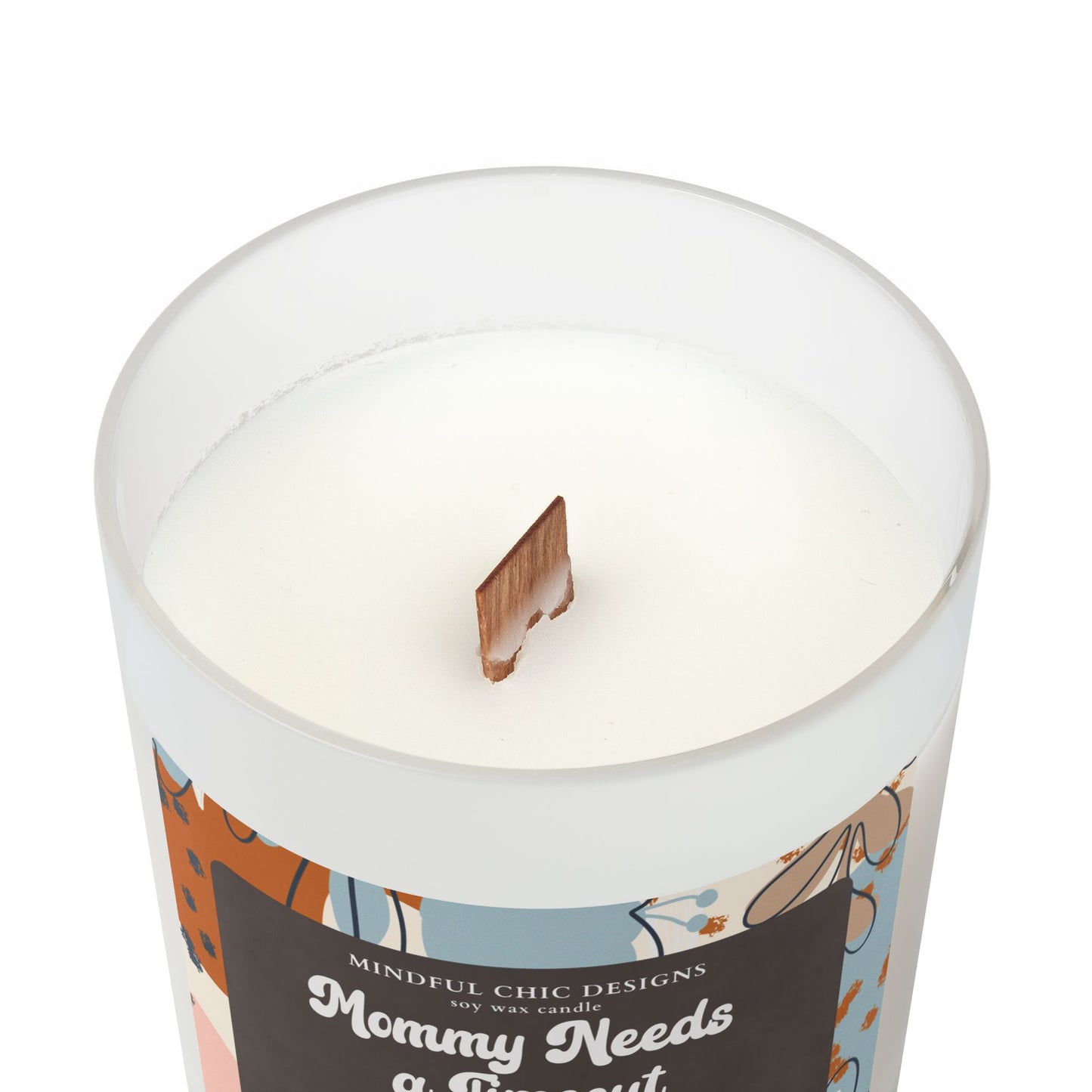 Scented Candle, Mommy Needs a Time Out Candle in Frosted Glass with Wood Wick, Eco-friendly Mom Gift - Mindful Chic Designs