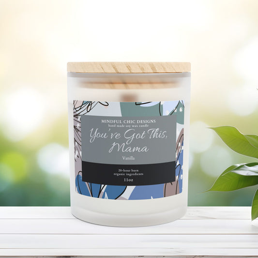 Frosted Glass Scented Candle, 'You've Got This Mama' - Lavender, Vanilla, Mango Coconut Scents