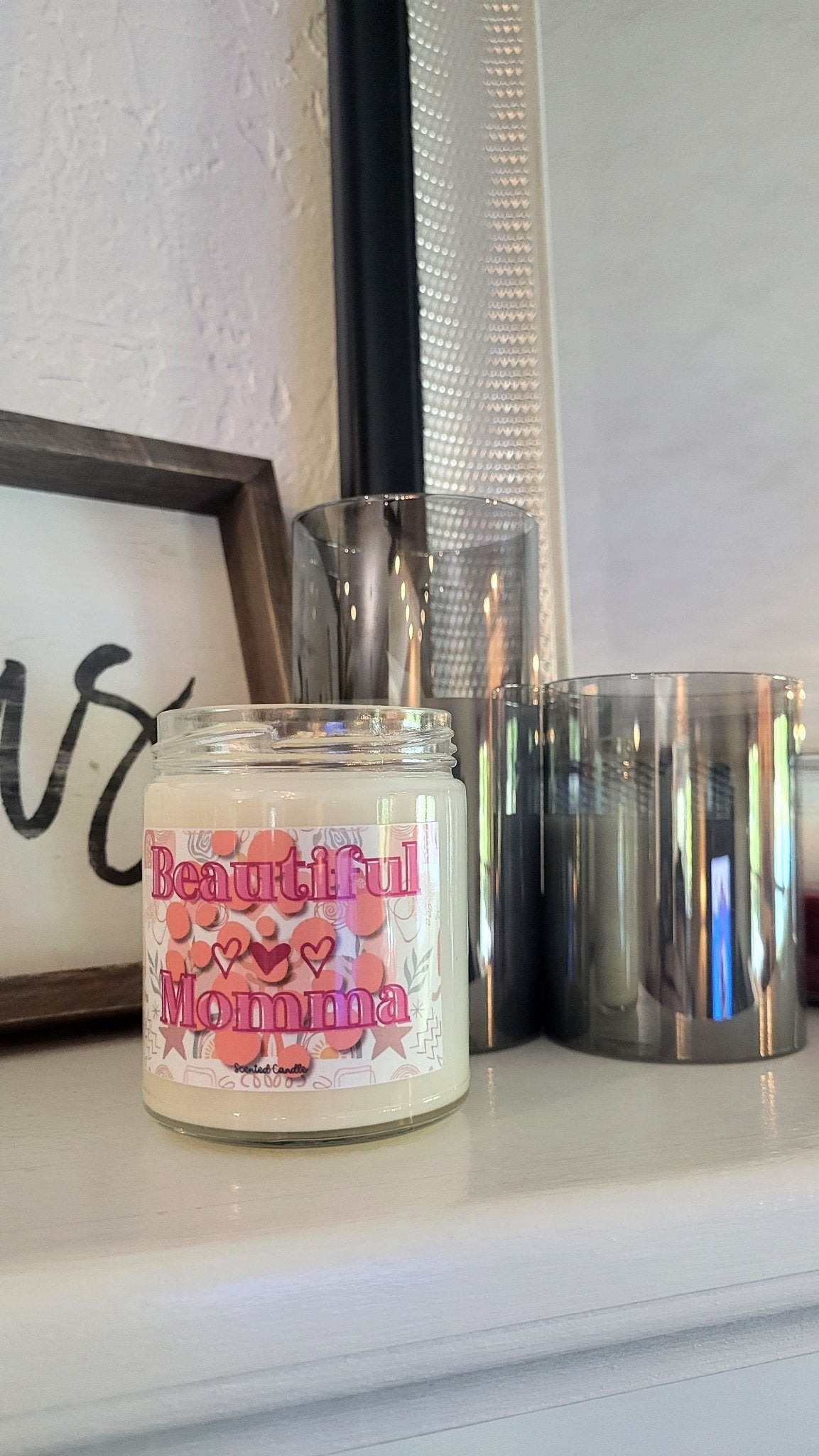 Beautiful Momma Scented Natural Soy Candle with Cotton Wick, 9oz Glass Jar - Mindful Chic Designs 