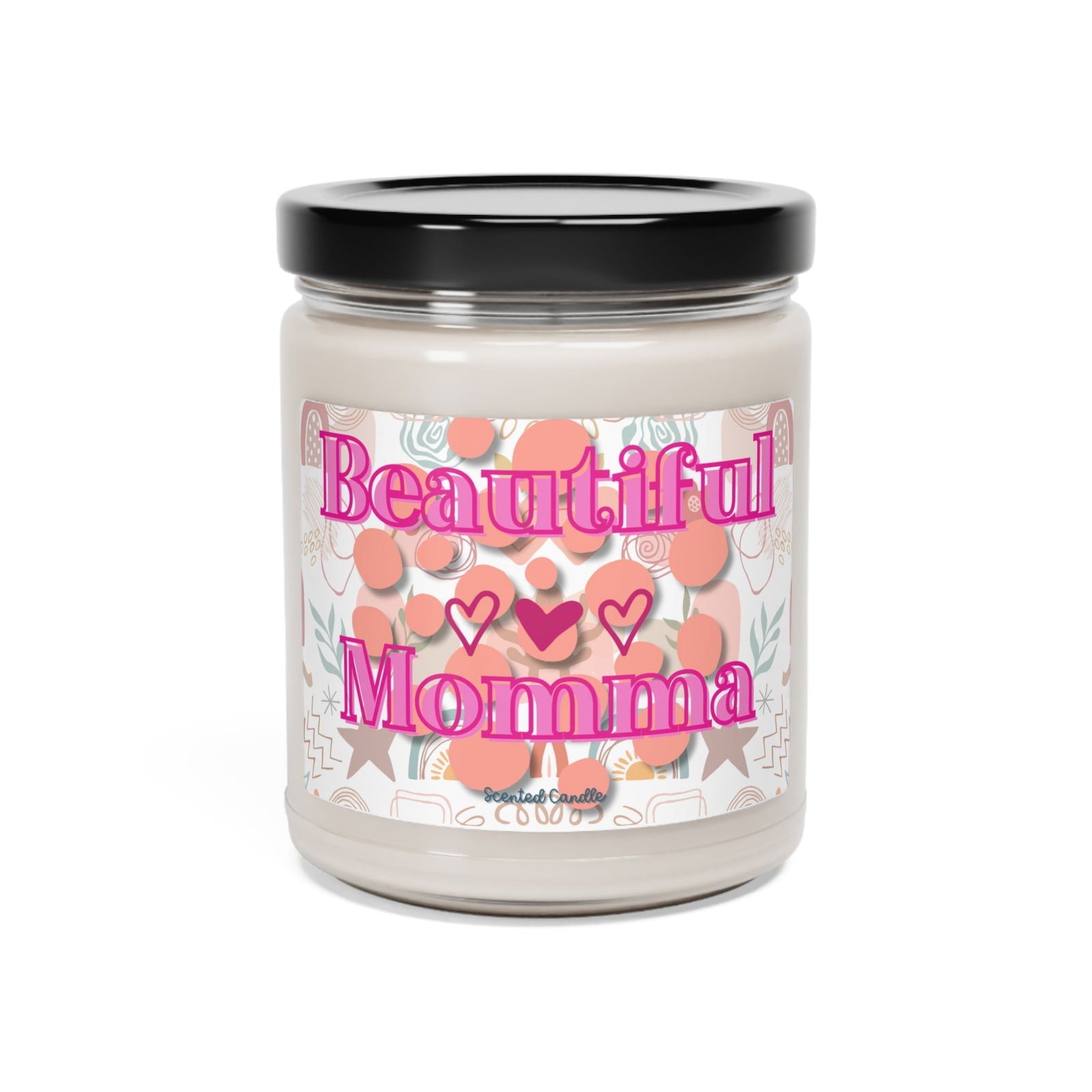 Beautiful Momma Scented Natural Soy Candle with Cotton Wick, 9oz Glass Jar - Mindful Chic Designs 