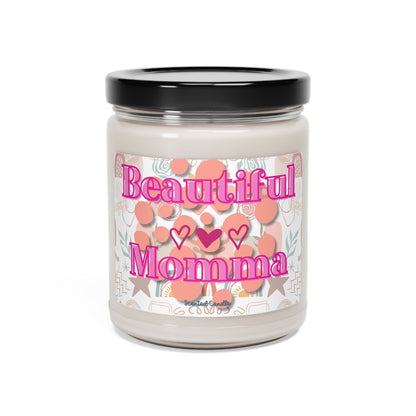 Beautiful Momma Scented Natural Soy Candle with Cotton Wick, 9oz Glass Jar - Mindful Chic Designs 